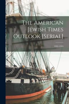 portada The American Jewish Times Outlook [serial]; 1992-1993 (in English)