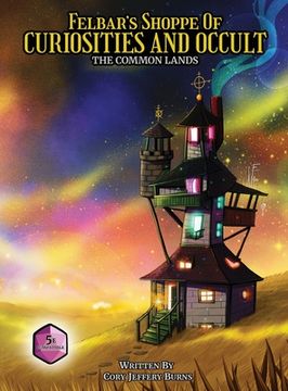 portada Felbar's Shoppe of Curiosities and Occult: The Common Lands