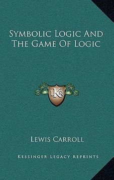 portada symbolic logic and the game of logic (en Inglés)