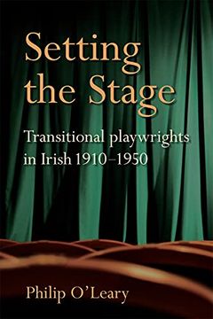 portada Setting the Stage: Transitional Playwrights in Irish 1910-1950 (en Inglés)
