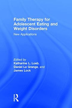 portada Family Therapy for Adolescent Eating and Weight Disorders: New Applications (en Inglés)