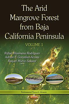 portada The Arid Mangrove Forest from Baja California Peninsula Volume 1 (Environmental Research Advances)
