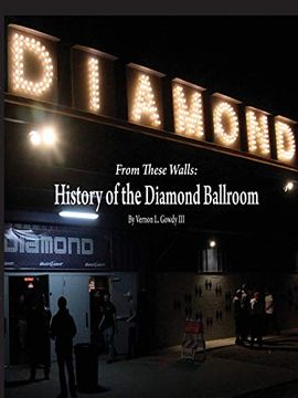portada From These Walls: The History of the Diamond Ballroom (en Inglés)