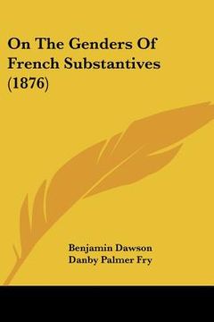 portada on the genders of french substantives (1876) (en Inglés)