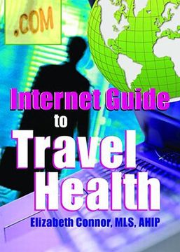 portada internet guide to travel health (en Inglés)