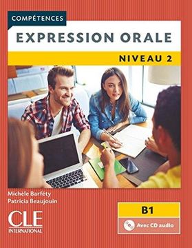 portada Competences 2Eme Edition: Expression Orale b1 Livre & cd (Compétences) (en Francés)