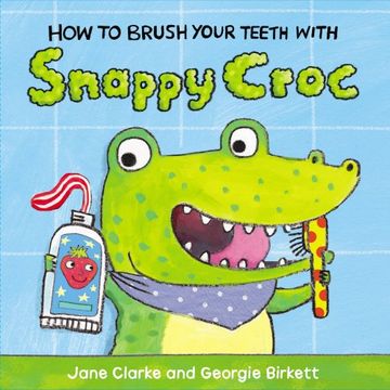 portada How to Brush Your Teeth with Snappy Croc