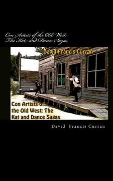 portada Con Artists of the Old West: The Kat and Dance Sagas (in English)