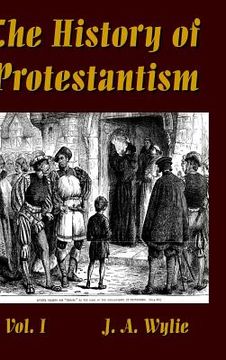 portada The History of Protestantism Vol. I (en Inglés)