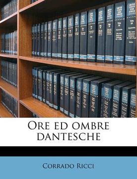 portada Ore Ed Ombre Dantesche (en Italiano)