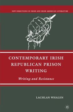 portada Contemporary Irish Republican Prison Writing: Writing and Resistance (New Directions in Irish and Irish American Literature)