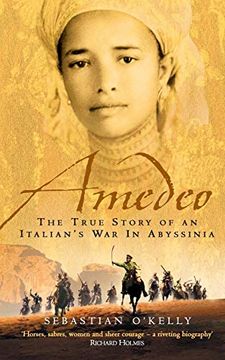 portada Amedeo: The True Story of an Italian’S war in Abyssinia [Idioma Inglés] (in English)