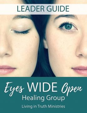 portada Eyes Wide Open Healing Group: Leader Guide (en Inglés)