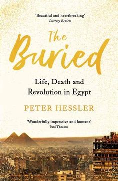 portada The Buried: Life, Death and Revolution in Egypt (en Inglés)