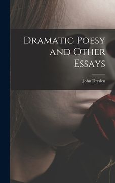 portada Dramatic Poesy and Other Essays