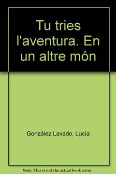 En Un Altre Mon - Cat (Tu tries l'aventura)