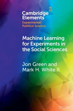 portada Machine Learning for Experiments in the Social Sciences (Elements in Experimental Political Science) (in English)