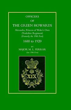 portada officers of the green howards. alexandra, princess of wales's own. 1688 to 1920 (en Inglés)