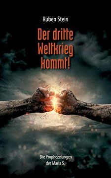 portada Der Dritte Weltkrieg Kommt! Die Prophezeiungen der Maria s. (en Alemán)