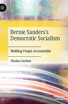 portada Bernie Sanders'S Democratic Socialism: Holding Utopia Accountable (in English)