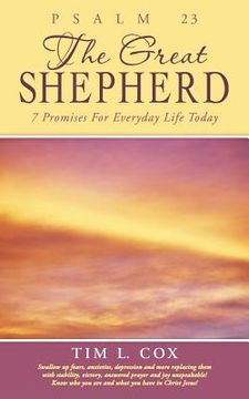 portada Psalm 23 The Great Shepherd: 7 Promises For Everyday Life Today (en Inglés)