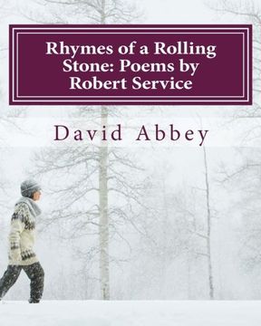 portada Rhymes of a Rolling Stone: Poems by Robert Service: Volume 4 (The Robert Service Series)