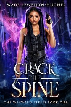 portada Crack the Spine: The Wayward Series (en Inglés)