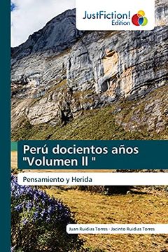 portada Perú Docientos Años "Volumen ll ": Pensamiento y Herida
