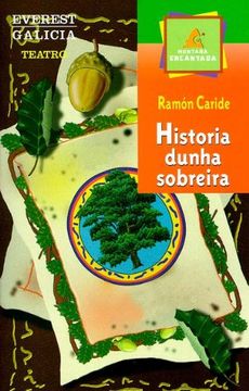 Historia dunha sobreira (Montaña encantada / Teatro) (en Gallego)