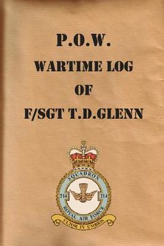 portada p.o.w. wartime log of f/sgt. t.d.glenn