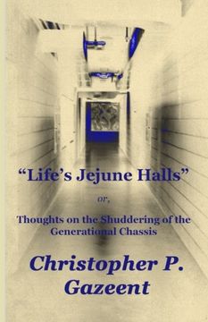 portada Life's Jejune Halls: Thoughts on the Shuddering of the Generational Chassis