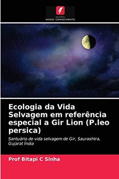portada Ecologia da Vida Selvagem em Referência Especial a gir Lion (P. Leo Persica) (en Portugués)