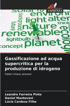 portada Gassificazione ad acqua supercritica per la produzione di idrogeno (in Italian)