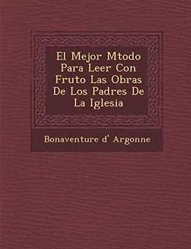 portada El Mejor Mtodo Para Leer con Fruto las Obras de los Padres de la Iglesia (in Spanish)