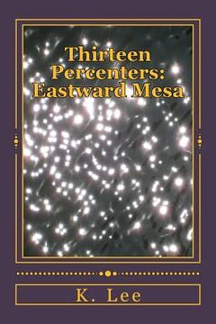 portada Thirteen Percenters: Eastward Mesa (en Inglés)