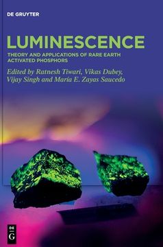 portada Luminescence: Theory and Applications of Rare Earth Activated Phosphors [Hardcover ] (en Inglés)