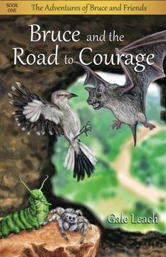portada Bruce and the Road to Courage: Volume 1 (The Adventures of Bruce and Friends)