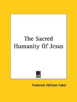 portada the sacred humanity of jesus (in English)