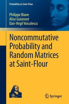 portada Noncommutative Probability and Random Matrices at Saint-Flour (Probability at Saint-Flour) (en Inglés)