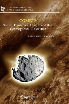 portada comets: nature, dynamics, origin, and their cosmogonical relevance (en Inglés)
