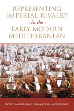 portada Representing Imperial Rivalry in the Early Modern Mediterranean (en Inglés)