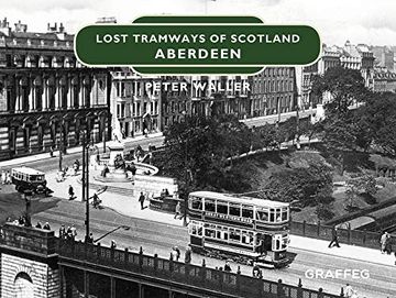 portada Lost Tramways of Scotland: Aberdeen (en Inglés)
