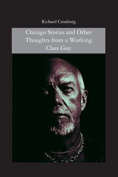 portada Chicago Stories and Other Thoughts from a Working Class Guy (in English)