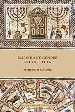 portada Empire and Gender in lxx Esther (Early Judaism and its Literature) (en Inglés)