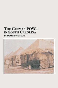 portada The German POWs in South Carolina (en Inglés)