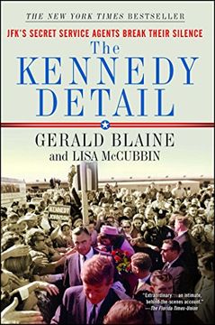 portada The Kennedy Detail: Jfk's Secret Service Agents Break Their Silence (en Inglés)