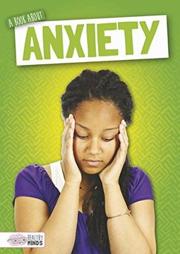 portada A Book About Anxiety (Healthy Minds) (en Inglés)