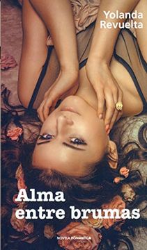 Alma Entre Brumas (Romantica)