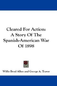 portada cleared for action: a story of the spanish-american war of 1898 (in English)