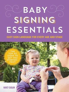 portada Baby Signing Essentials: Easy Sign Language for Every Age and Stage